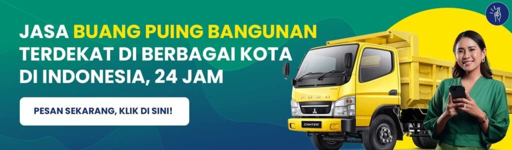 Jasa buang puing terdekat dengan harga murah di berbagai kota di Indonesia